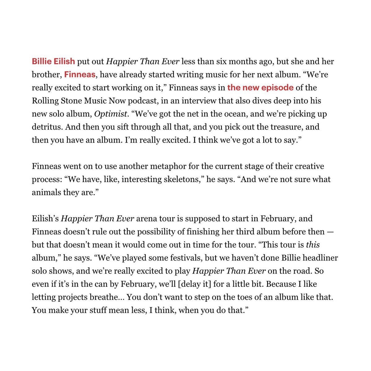 billieeilishtrs's tweet image. In a new interview with @RollingStone, @finneas has revealed that he and Billie have already started working on Billie's third studio album and that he wouldn't rule out finishing it before tour starts in February! 👀