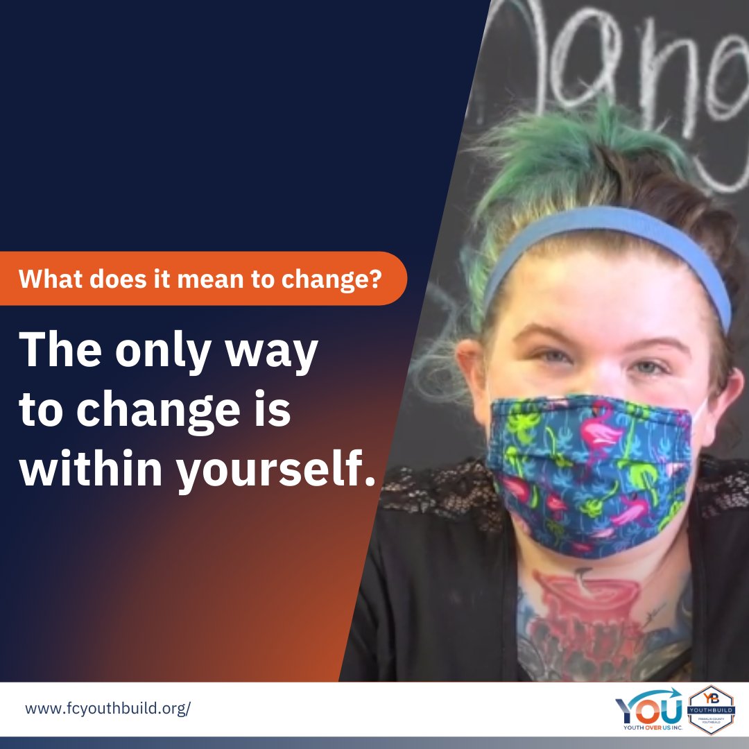 BuildFc's tweet image. What do our students think about &quot;CHANGE&quot;?

If you&apos;re looking for a transformative experience, join us at Franklin County YouthBuild!

#educationprogram #productivitytips #educationusa #youthorganization #motivationforstudy