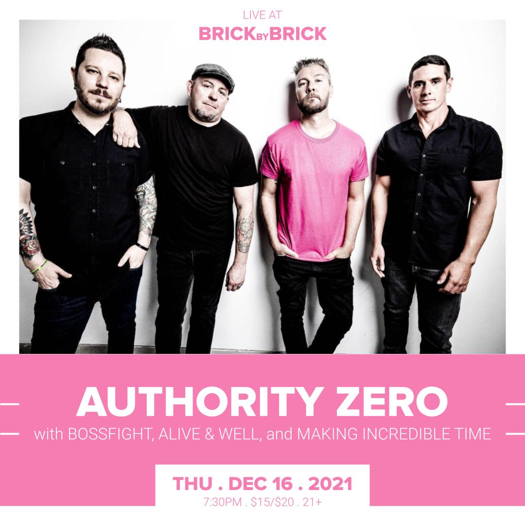 Next Thursday (12/16/2021) at Brick - <a href="/AuthorityZero/">Authority Zero</a> with #Bossfight <a href="/aliveandwellca/">Alive & Well</a> and #MakingIncredibleTime! Get tix at bit.ly/AuthZeroSD #LiveAtBxB #AuthorityZero <a href="/HardlineEnt/">HardlineEnt</a> <a href="/SD_PunkShows/">San Diego Punk Shows</a>