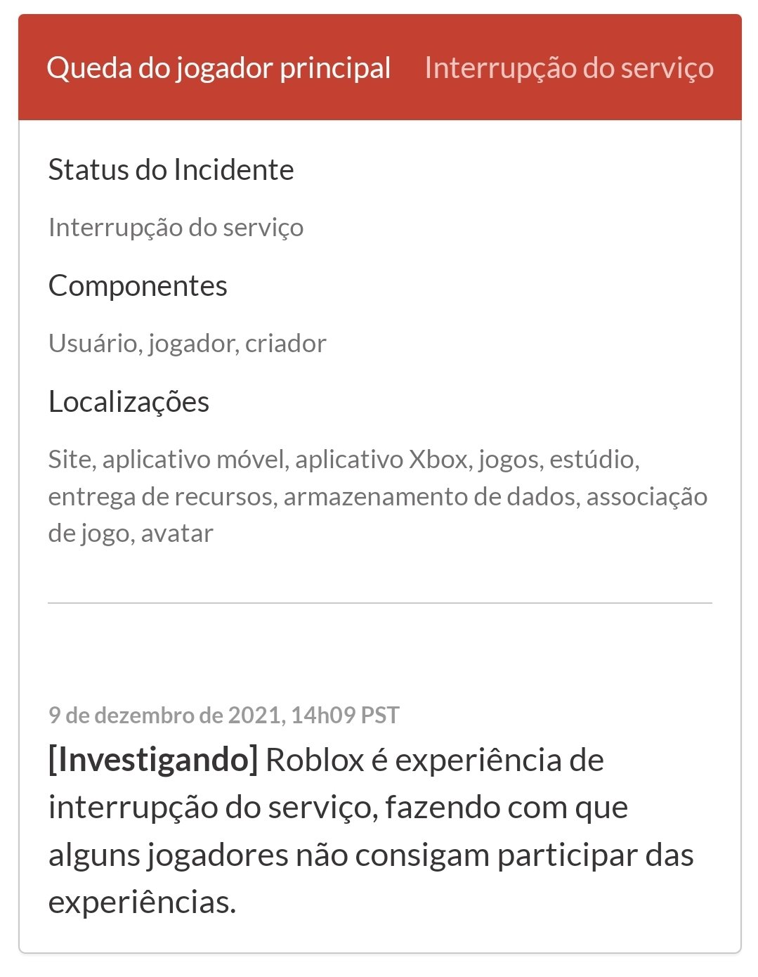 RTC em português  on X: ⚠ - O Roblox atualizou seu site de Status  avisando o seguinte: Estamos cientes do problema e continuamos nossas  investigações. ➤   / X