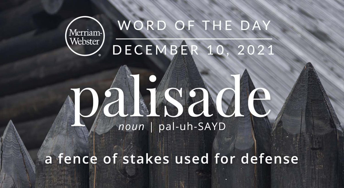Good morning! Today's #WordOfTheDay is 'palisade' s.m-w.com/3jICdnT
