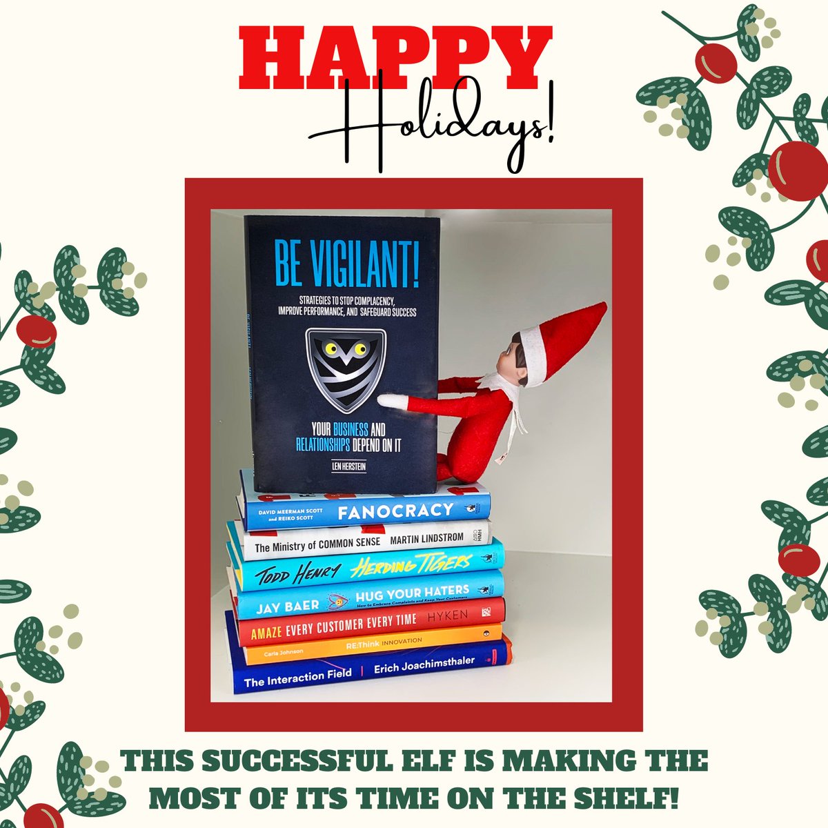 BrandManageCamp's tweet photo. This elf has read some great books that've led to success. But that success can bring over-confidence, and complacency. And complacency is dangerous, even to elves. This year, the elf is protecting that success. See how you can, too at https://t.co/FA0b5rBXM3 https://t.co/9LSZwcfhAw