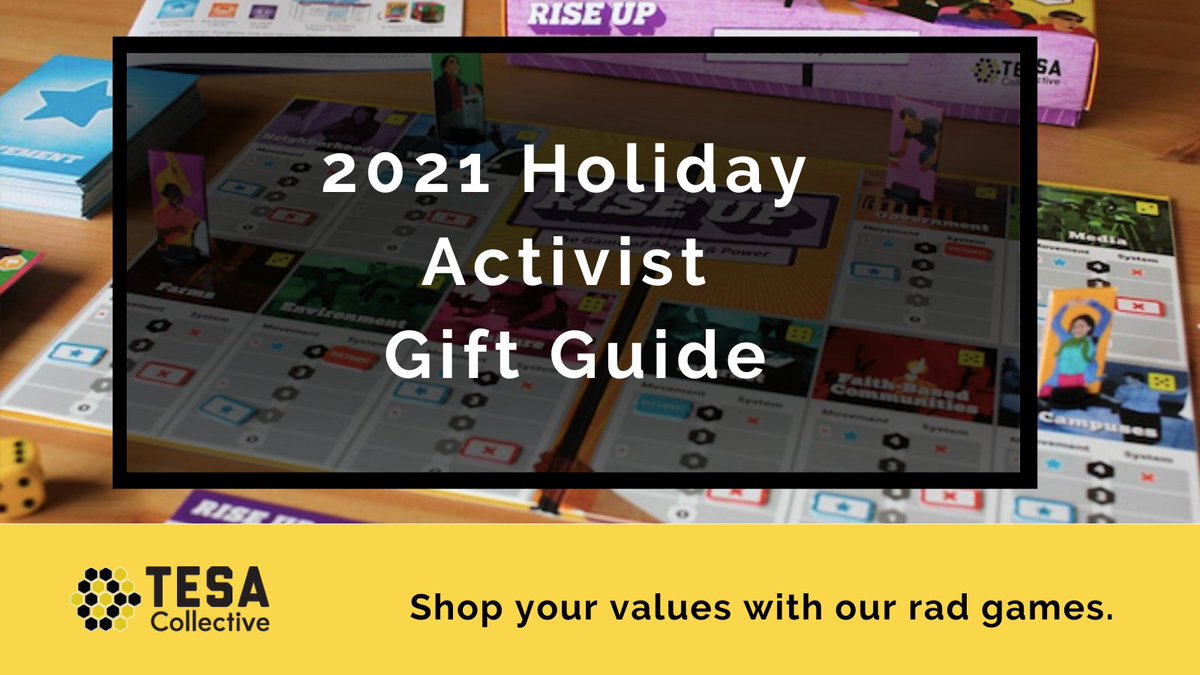 A background shows a board game in play. Foreground has a transparent black overlay and the text "2021 Holiday Activist Gift Guide." At the bottom is a yellow bar; on the left is the logo for TESA Collective, featuring a honeycomb. Bottom right says "Shop your values with our rad games."