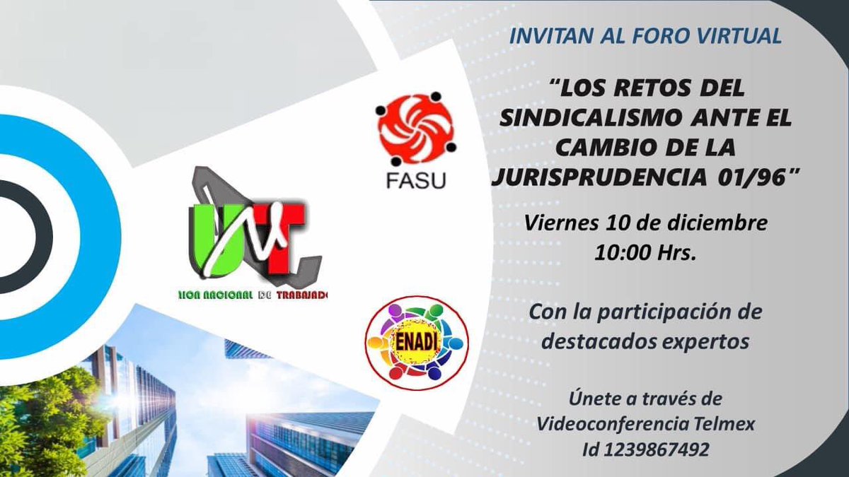 cuartosol's tweet photo. La @UNT_mx, el #FASU y el #ENADI invitan al Foro Virtual sobre “Los retos del sindicalismo ante el cambio de la jurisprudencia 01/96”, que se realizará este viernes 10 de diciembre, a partir de las 10:00 hrs, con la participación de destacados expertos. https://t.co/7VBz7r13Xx