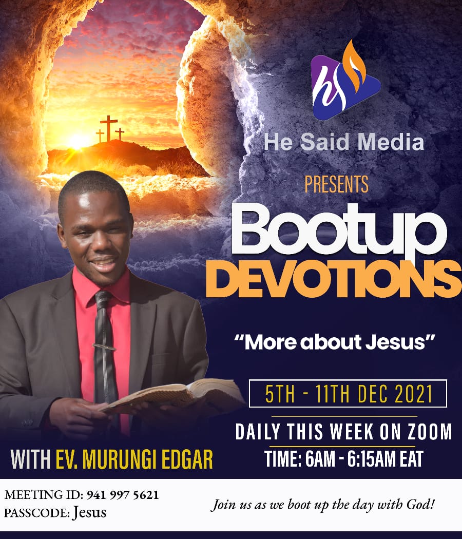 HeSaidMedia's tweet photo. This week On the Morning BooTUp Devotion.
Guest Speaker Ev. Murungi Edgar
https://t.co/49ePkq8xF3
Passcode: Jesus
Time: 6:00AM - 6:15AM EAT
#MoreAboutJesus https://t.co/M8l0VXtHG7
