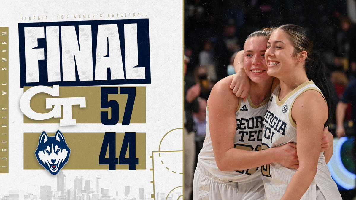 STATEMENT MADE!!

Georgia Tech 57, No. 3/2 UConn 44