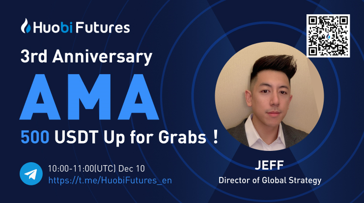 #Huobi Futures AMA! 
Chia sẻ giải thưởng 500$

Jeff - Giám đốc chiến lược của Huobi Global
17:00 - 18:00 (UTC+7), ngày 10 tháng 12

🔹Chia sẻ sự kiện +  t.me/HuobiFutures_en 
🔹Nhấn vào poster để đăng ký form tham gia

Click 👇
forms.gle/31wL81NrQyWHfx…
