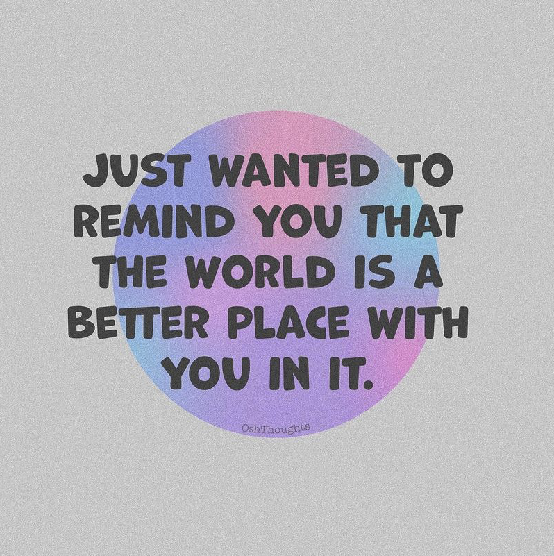 988Lifeline's tweet photo. Reminder: the world is a better place with you in it 💚 

🎨: @ oshthoughts on Instagram. https://t.co/VJhaUTEfKE
