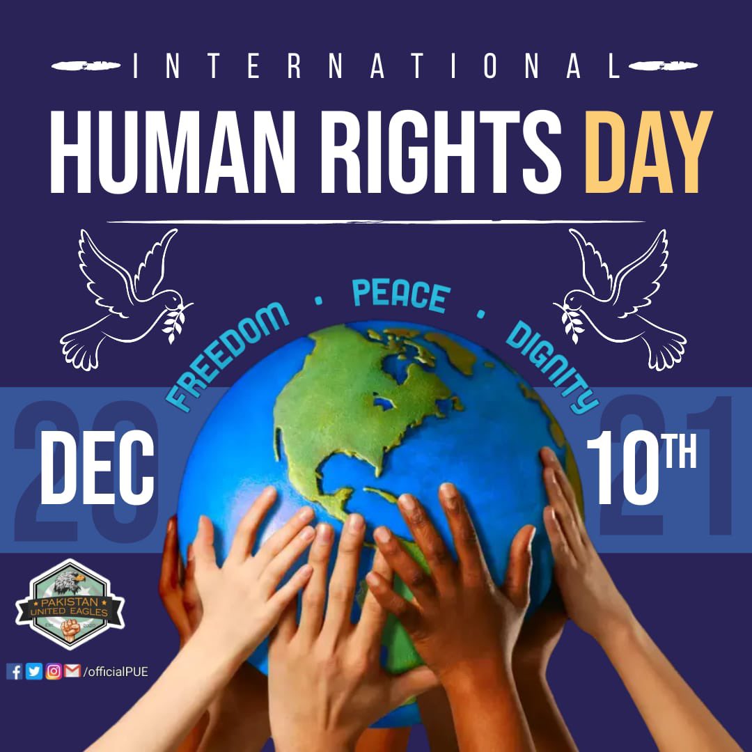 officialPUE's tweet photo. The implementation of human rights around the world depends upon the efforts of all mankind.

#WorldHumanRightsDay
#10th_December
#InternationalHumanRightsDay
#OfficialPUE
#PakistanUnitedEagles https://t.co/UBSfvBlZf6