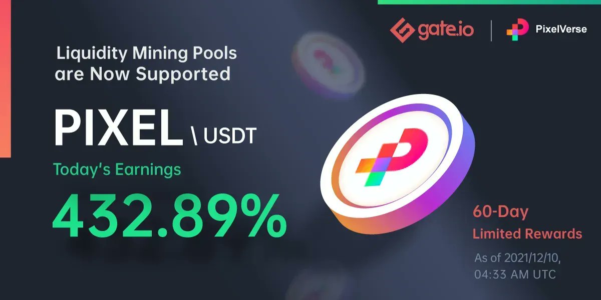 Gate's tweet photo. https://t.co/8kWqgEeplL  60-DAY Time-Limited Rewards offer 😎
@pixelverse1

Today's $PIXEL APR is  432.89% 🤑

Add Liquidity: https://t.co/4rQ0qOyM2b
Details: https://t.co/HM7ZJZ9JpL
LM TG Group: https://t.co/RaEPvHjM3u

#Gateio  #Earnings #liquidity https://t.co/HgOJCWYOE0