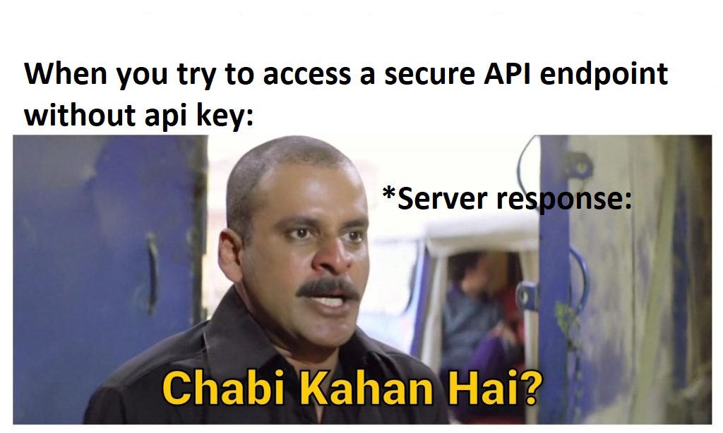 memersofscaler's tweet image. **Kaha daal diyo ho bhai chabi !! 
#SecureAPI