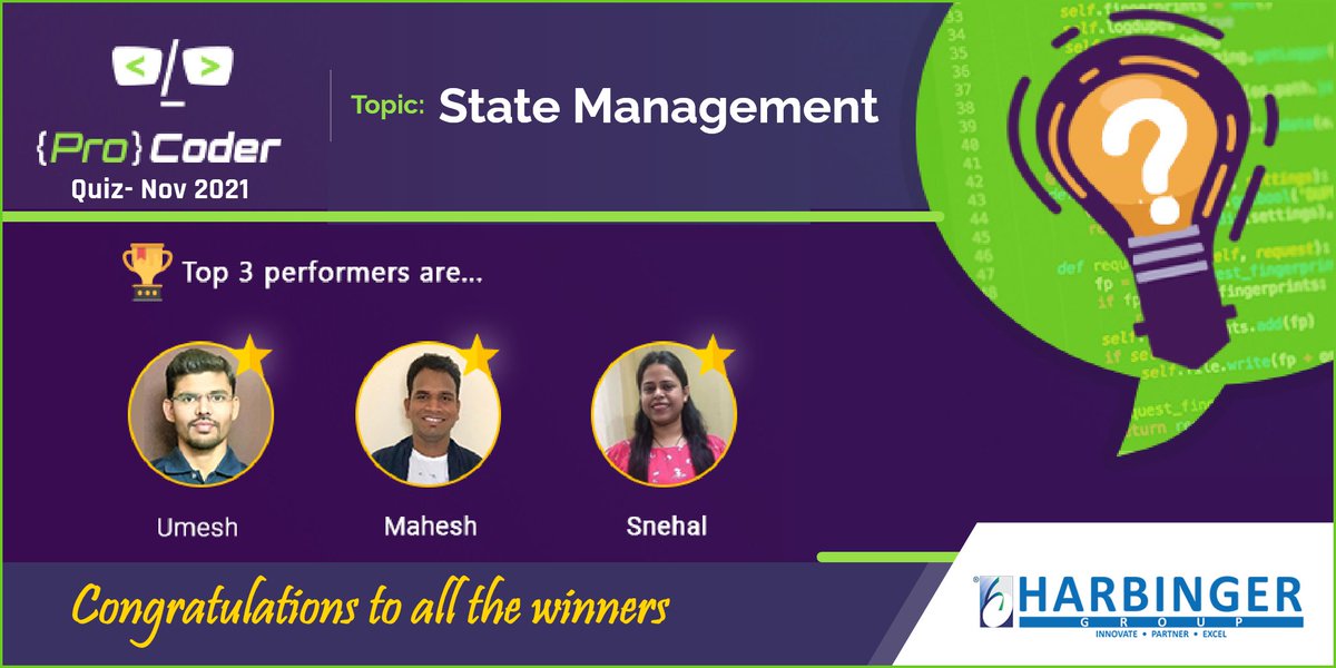 Harbinger_Grp's tweet image. We are delighted to announce the top 3 performers of the ProCoder Quiz on the topic ‘State Management’ conducted at @HarbingerGrp !
Congratulations to the top 3 performers. A big thank you to all the participants for making this a successful event.
#ProCoder #quiz #winners