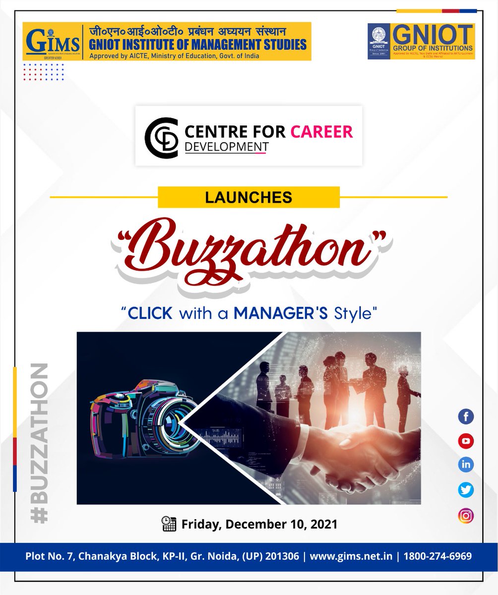 gims_net_in's tweet photo. Centre for Career Development (CCD), GIMS, Greater Noida is organising "Buzzathon- Click with the Manager's Style". Let the GIMSians create the Buzz of a Manager's Instinct at the LAUNCHING Ceremony of BUZZATHON on December 10, 2021 at 3:40PM. #Buzzathon #Ceremony #GNIOT #GIMS https://t.co/5dVNLSkeYz