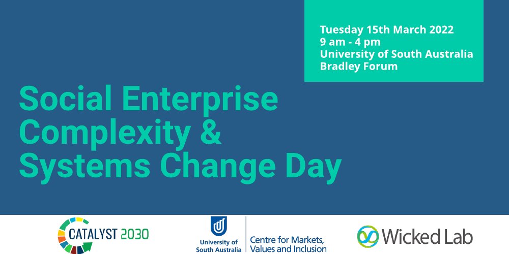 Save the date. More info to come. @Catalyst_2030 @mapthesystem @Sys_innovation @_wickedlab @UniSA_CMVI @YunusGriffith @FeastVictoria @GoodMarket_ @SENetworkVIC @Tjb_brown