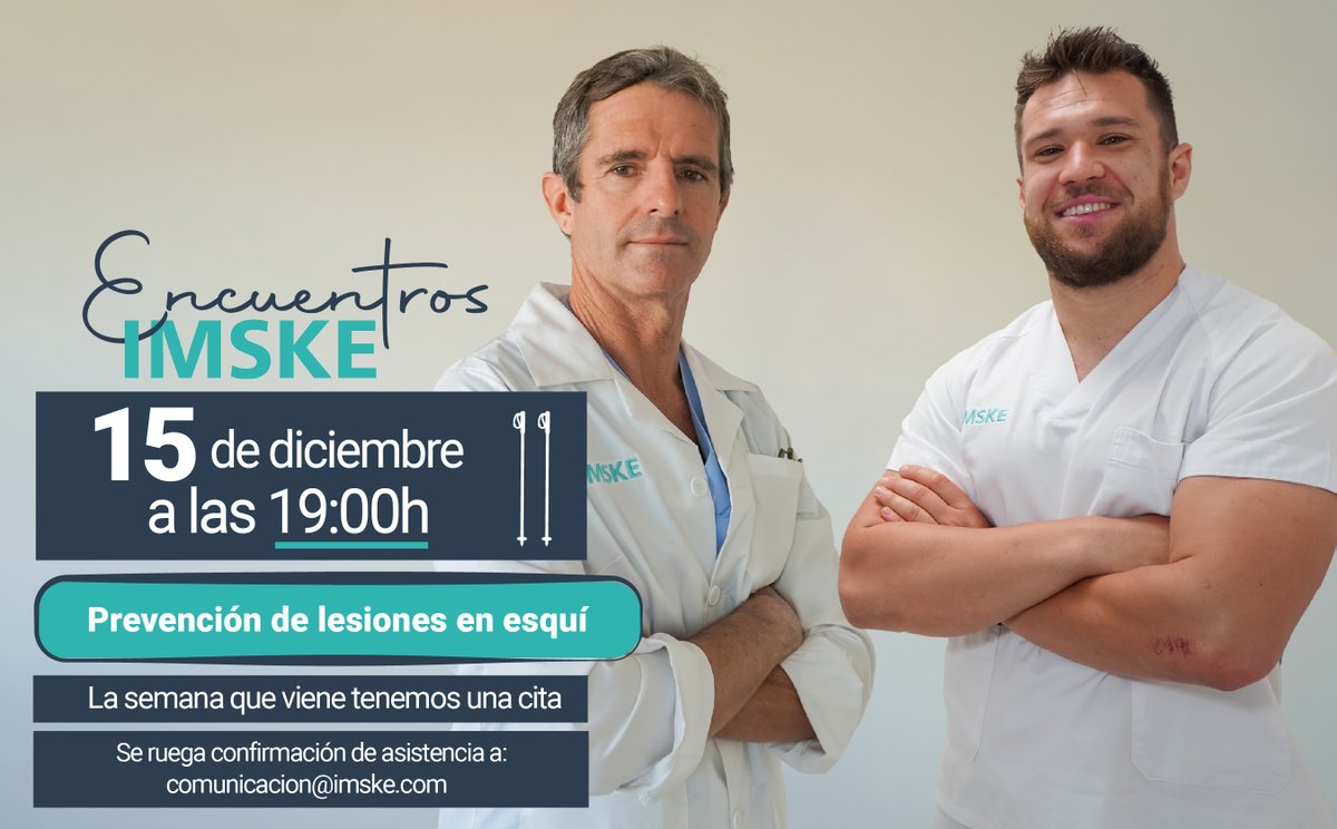 Si practicas esquí, nuestro #EncuentroIMSKE del próximo día 15 de diciembre, te interesa. Hablaremos sobre la prevención de lesiones. Confirma tu asistencia: comunicacion@imske.com