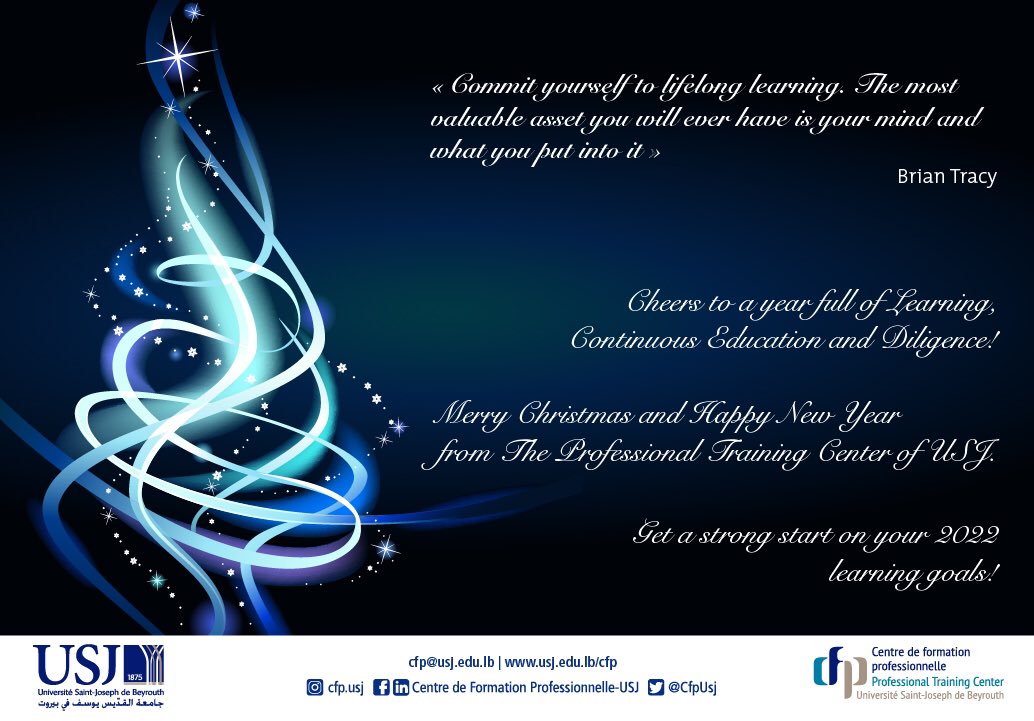CfpUsj's tweet photo. #LifelongLearning and #ContinuingEducation are keys to achieve your #goals and realize your dreams.
#MerryChristmas 🎄 🎅 and #HappyNewYear 🎊🎆 from the Professional Training Center of #USJ !  #CFP https://t.co/bPqpOFQvCD https://t.co/dYsVl6DWnD
