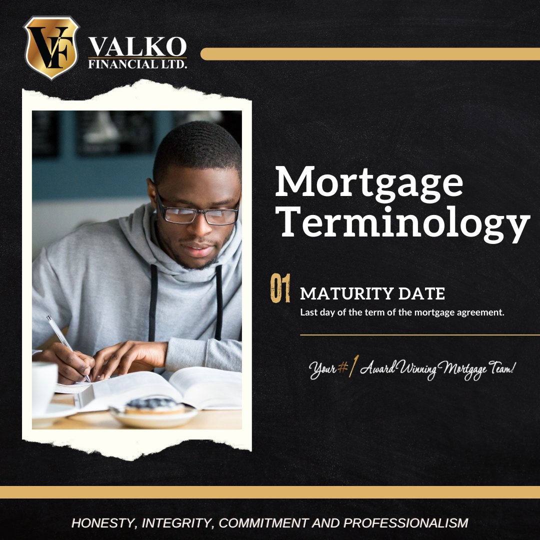 tracyvalko's tweet image. #MORTGAGETERMINOLOGY - #MaturityDate

The maturity date is the very last day that your mortgage agreement is #ineffect.