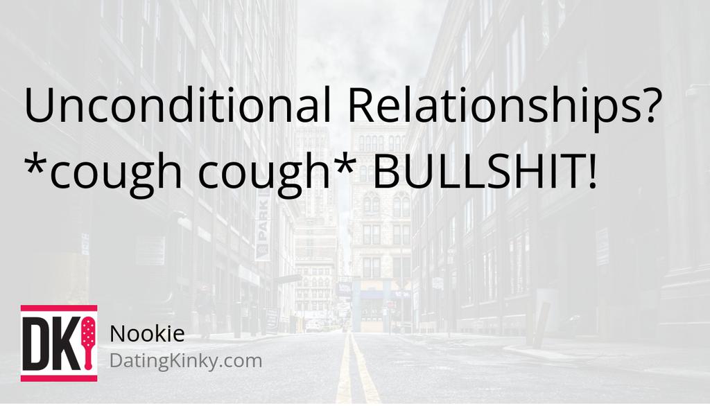 Unconditional Relationships? *cough cough* BULLSHIT!: bit.ly/35YcTBg

#Love #Relationships #Podcast #DatingKinky