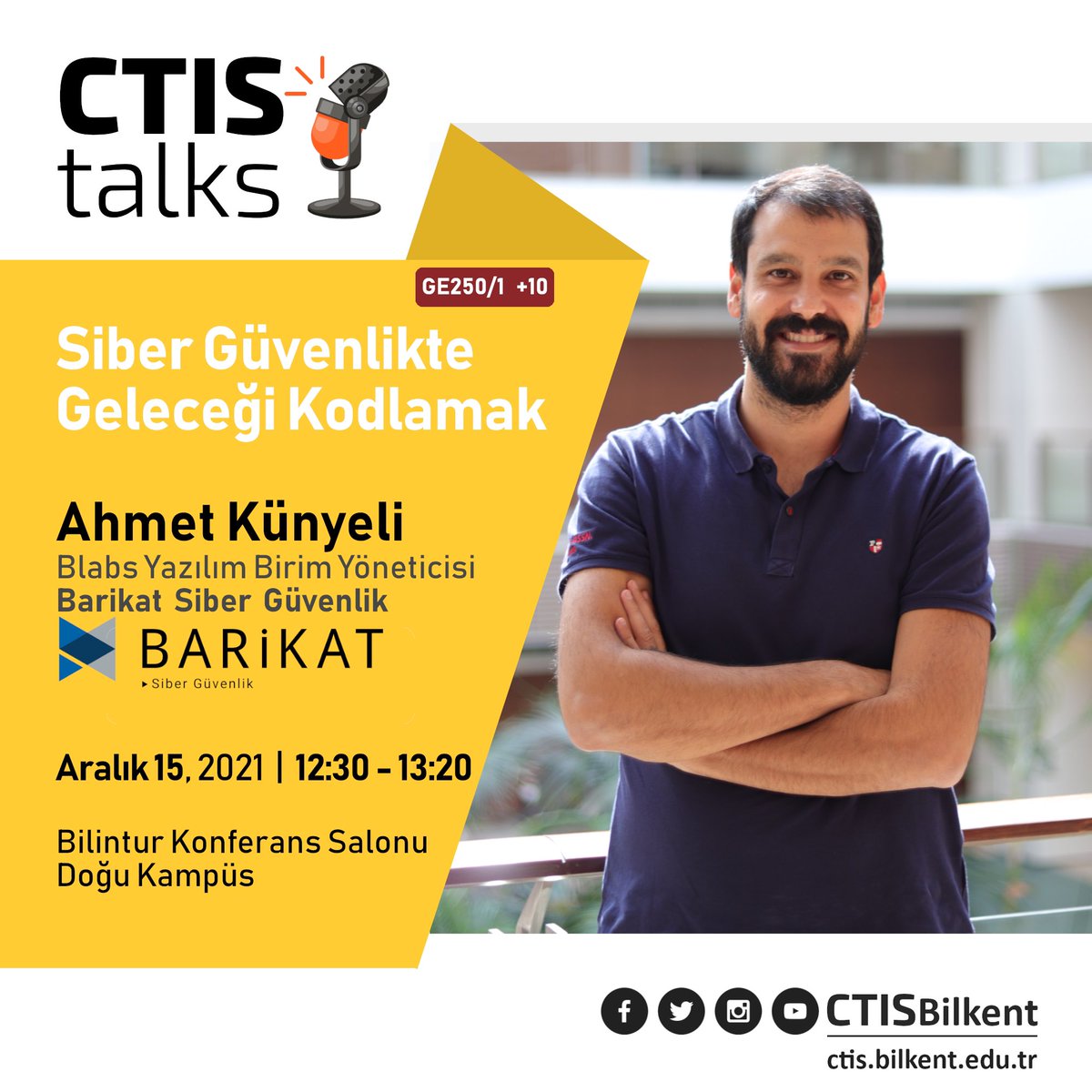 CTISBilkent's tweet photo. Seminer: "Siber Güvenlikte Geleceği Kodlamak". Konuşmacı: Ahmet Künyeli, Blabs Yazılım Birim Yöneticisi, Barikat Siber Güvenlik. 15 Aralık 2021, 12:30-13:20 saatlerinde #CTIStalks https://t.co/NGMF469HPe