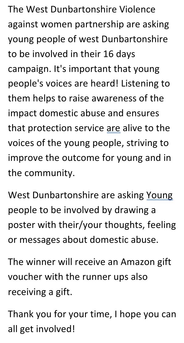 West Dunbartonshire Violence against Women Partnership are asking for poster entries from Young People across WD. Children's voices need to be heard in order to raise awareness of the impact if domestic abuse! You can hand your entry into the Y-SortIt Base #westdunbartonshire