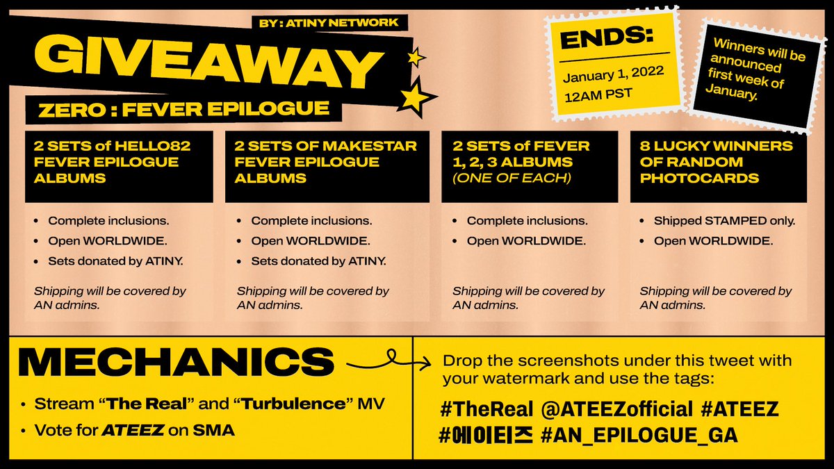 AtinyNetwork's tweet photo. [ 💿 ] AN FEVER EPILOGUE GIVEAWAY 

ATINY, we now have more prizes for hardworking ATINY. ❤️ Mechanics found below 👇

MUST USE THE TAGS: #TheReal #ATEEZ @ATEEZofficial #에이티즈 #AN_EPILOGUE_GA 

✔️ Vote for ATEEZ on SMA 
✔️ Stream TURBULENCE and THE REAL MV 

UNLIMITED ENTRIES! https://t.co/YcHR5CVq7u