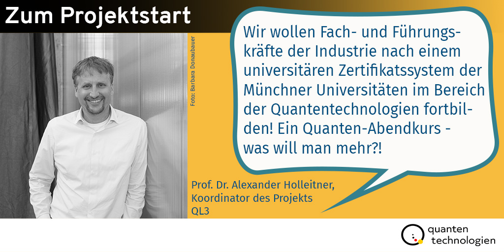 QuantenTech's tweet photo. Mit dem neuen Projekt #QL3 leisten die Verbundpartner der @TU_Muenchen und der @LMU_Muenchen einen weiteren Beitrag, um das Wissen und die Expertise zu #Quantensystemen aus der Forschung in die Industrie zu überführen. Ihren Ansatz verrät uns Prof. Dr. Alexander Holleitner👇 https://t.co/PrBCEzsUsz
