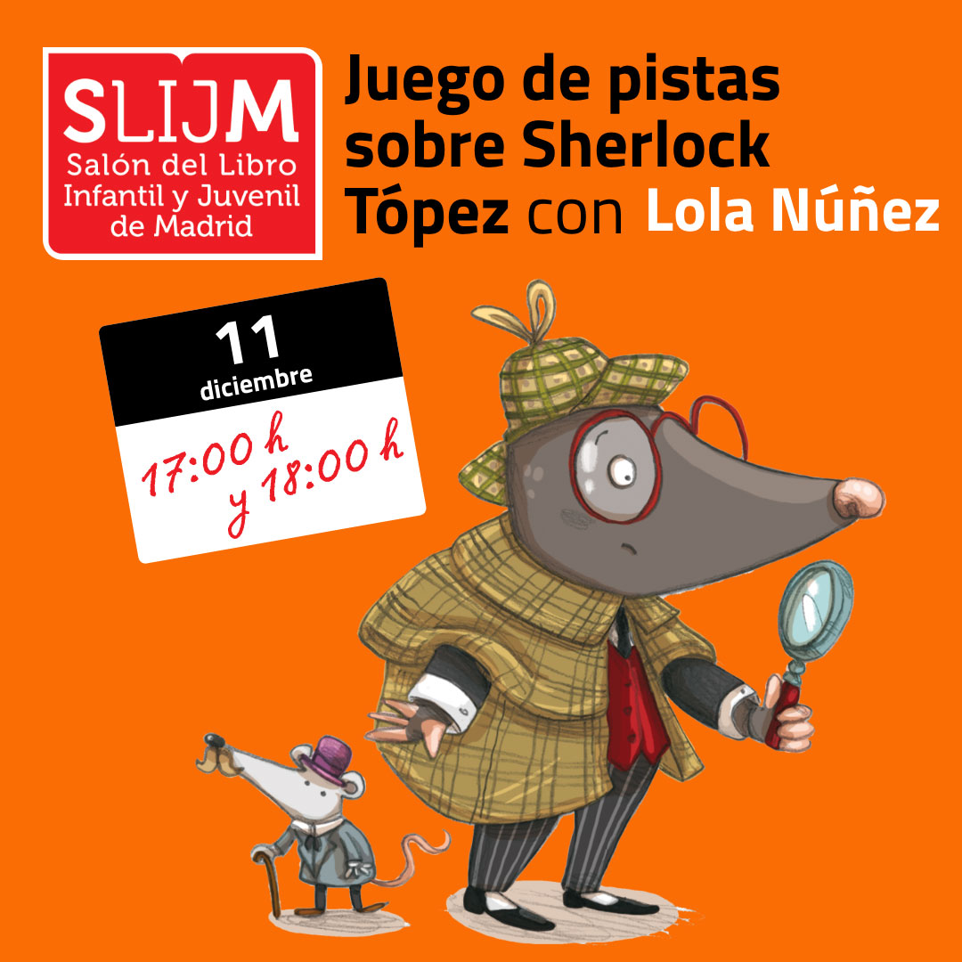 Edelvives's tweet photo. Mañana, 11/12, @Loladolo y Sherlock Tópez tienen preparados dos divertidos juegos de pistas en el #SLIJM. Esperan a los mini detectives a las 17:00 y a las 18:00 h para resolver un misterio.

Imprescindible inscripción➡️ https://t.co/dZCRb6syNi 
#EdelvivesSiempreContigo https://t.co/jV9KHaWujW
