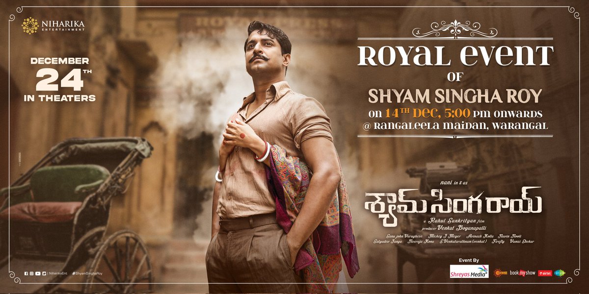 NiharikaEnt's tweet photo. #ShyamSinghaRoy 🔱 to STEP on the LAND of Revolutions ✊

#SSRRoyalEvent 🤩🔥will be held at Warangal on DEC 14th from 5 PM Onwards ✨

Natural🌟@NameisNani @Sai_Pallavi92 @IamKrithiShetty @MadonnaSebast14 @vboyanapalli @Rahul_Sankrityn @MickeyJMeyer @NiharikaEnt

#SSRonDEC24th💥 https://t.co/D9oDN0gbrn