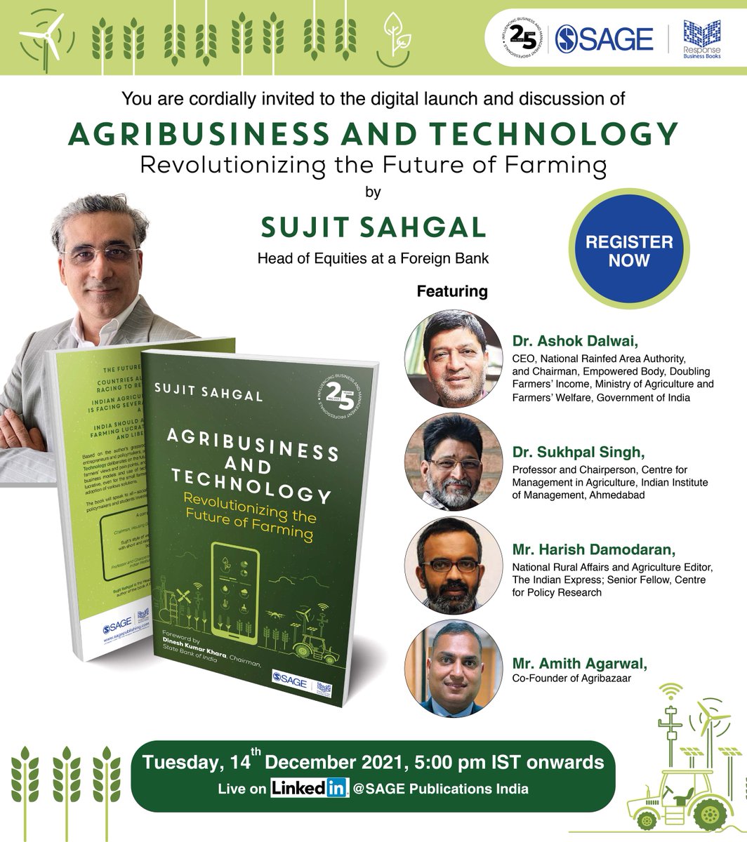 SagePubIndia's tweet photo. #BookLaunchAlert #RegisterNow 
Digital Launch of "Agribusiness and Technology" by @SujitSahgal 
Date: Tuesday, 14th December 2021
 Time: 5:00pm IST onwards 

Register Here: https://t.co/wsSjasK3xD 

Watch the Book Launch Live at: https://t.co/W8gyeXO864 https://t.co/NTcwzZa544