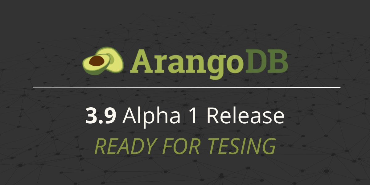 arangoai's tweet photo. Our Alpha 1.0 preview for ArangoDB 3.9 is available for testing 🔥

Take it for a spin and let us know what you think 👇 #technicalpreview
https://t.co/sKX6IwNIFh https://t.co/juaDC8MEPj