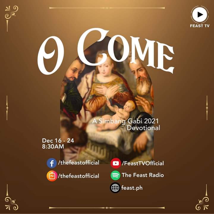 thefeastph's tweet photo. This Advent, may we be reminded of the gift of love and hope given to us unconditionally. 

For nine days, nine mornings--let our hearts pave the way for the King. 
O COME: A Simbang Gabi 2021 Online Devotional
December 16 - 24, 8:30 AM
Watch on The Feast social media accounts https://t.co/qnFMcvMlnC