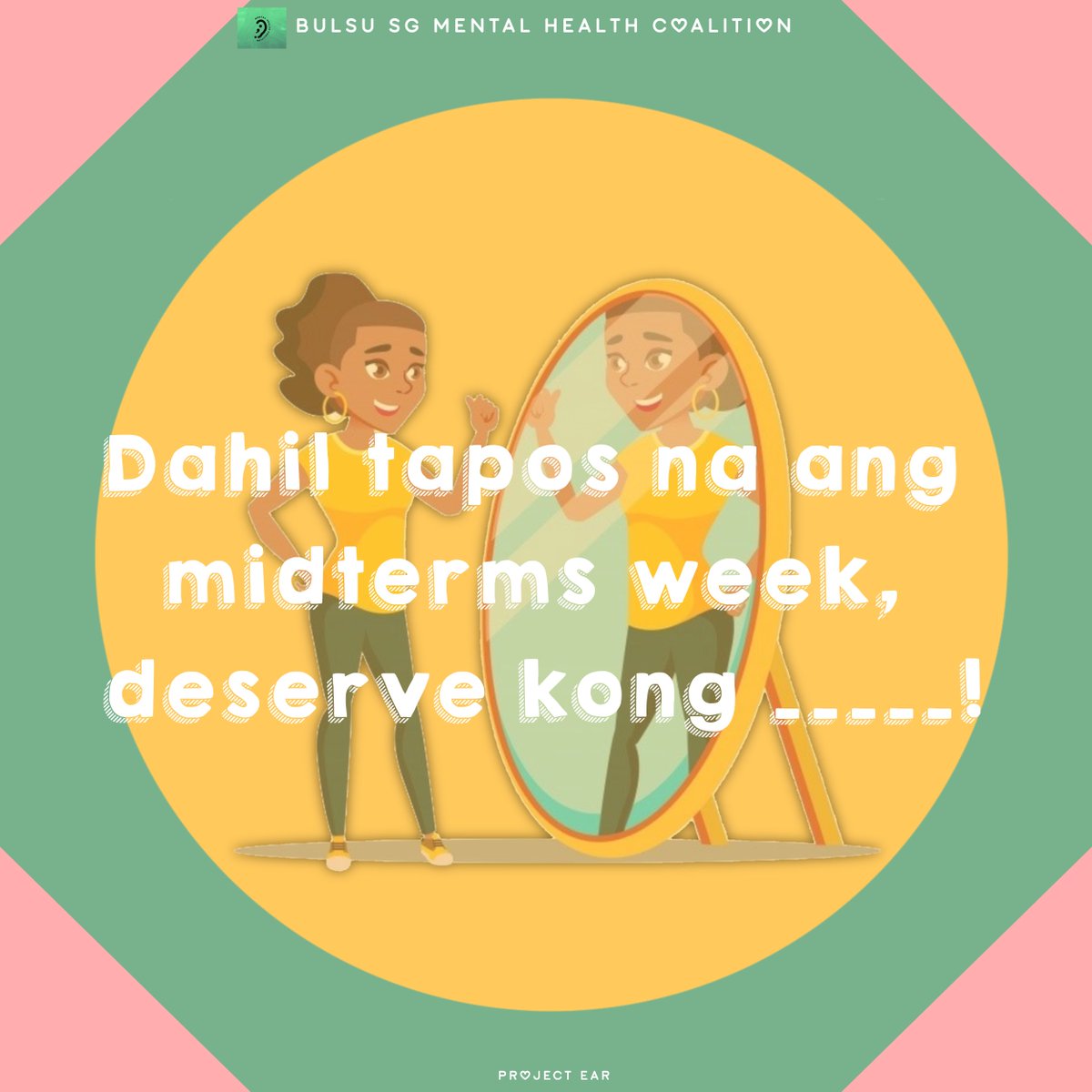 mhc_bulsusg's tweet photo. Kahit ano pa 'yan basta't mapapasaya ka at mapapagaan ang pakiramdam mo, ano nga ba ang deserve mong makuha o gawin ngayong nasurvive mo na ang midterms week?
#ProjectEAR
#EARtoListen
#FeelFreeFriday https://t.co/daCkMi9wvM
