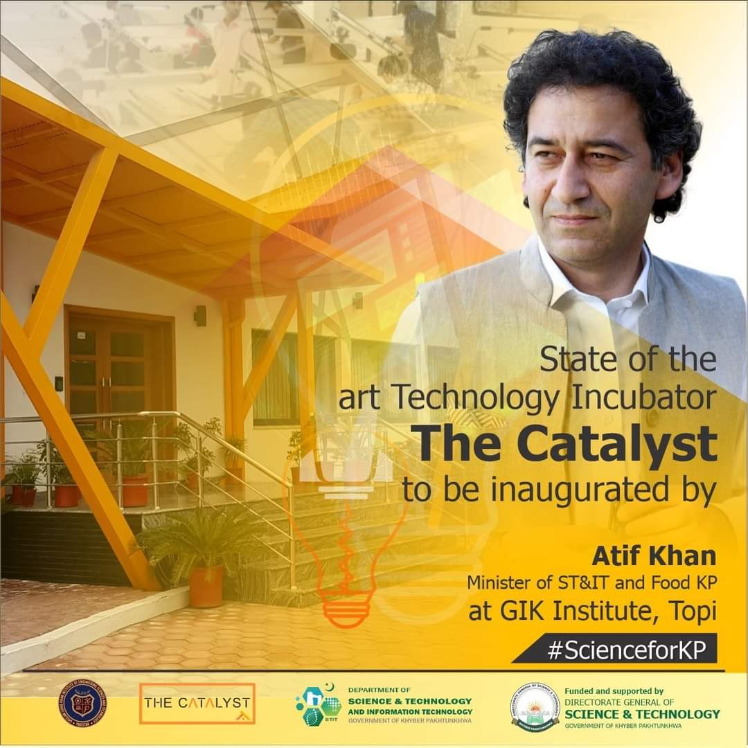 STITKPGovt's tweet image. Honourable KP Minister ST&amp;amp;IT and Food, @AtifKhanpti, will be attending the inauguration ceremony of DoST-funded &quot;The Catalyst Technology Incubation Center’’ at GIK. 

#dostkp @thecatalystgik  #theIncubator #stitkp #startups #digitalkp