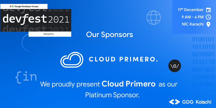 GDGKolachi's tweet photo. Announcing Cloud Primero as our Platinum sponsor for DevFest Karachi 2021!

Confirmation emails &amp; text messages have been sent to shortlisted participants, see you all at NIC Karachi on 11th Dec at 9:00 AM sharp!

#DevFestKhi2021 #GDGKolachi
#DevFestHereWeGoAgain #DevFest2021 https://t.co/t50TWs8exj