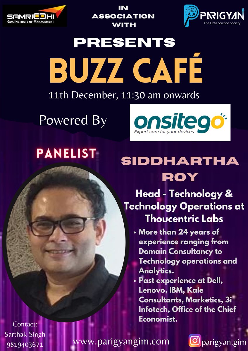 ParigyanG's tweet photo. Parigyan feels delighted to introduce our first panelist for Buzz Cafe - Mr. Siddhartha Roy. He is Head of Technology and Tech Operations at Thoucentric Labs.

Tune into BuzzCafe powered by @onsitego on 11th December.

#parigyan #samriddhi #buzzcafe #gim #dataAnalytics #business https://t.co/WuX32W7Q28