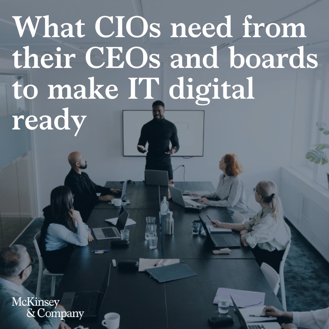 McKinsey's tweet photo. The #CIO needs five things from their #CEO and board to transform #IT. Here's what CIOs themselves must know to make it happen. https://t.co/wQPSAOy1NG https://t.co/5EL8wSAWMo
