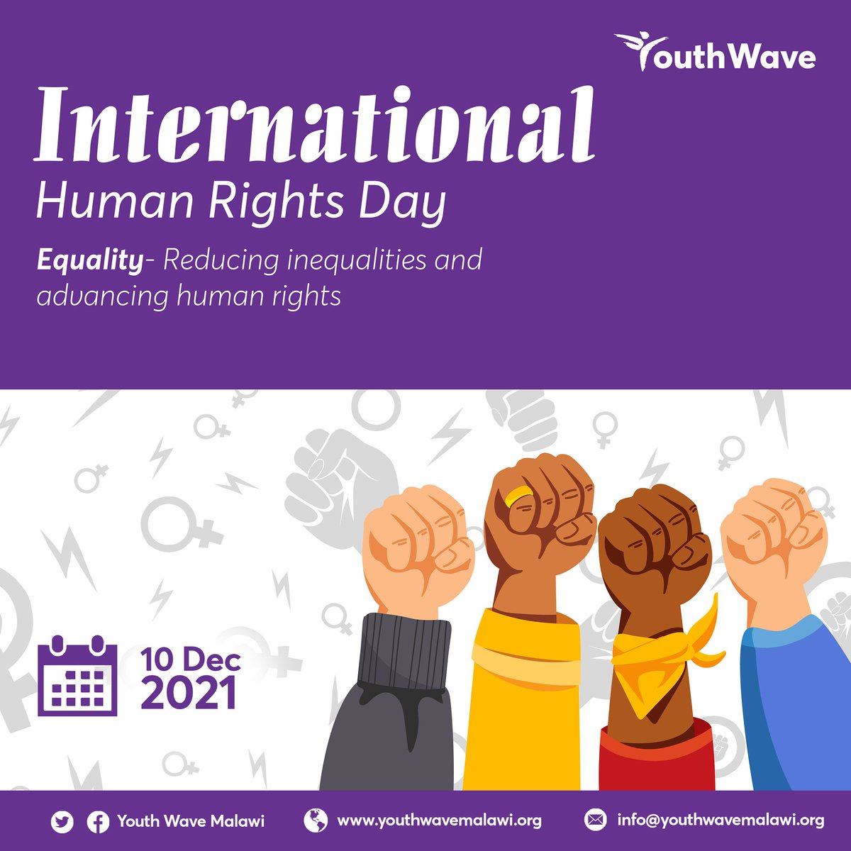 The Youth must have Equal opportunities.
Youth Wave Malawi stands with human rights defenders from across the world in reducing Inequalities and advancing Human Rights for all including youths.
 
#InternationalHumanRightsDay
#Equality  #Write4Rights #W4R  #HumanRights