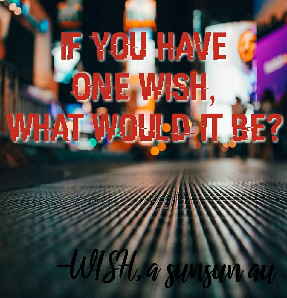 ksnarcane's tweet photo. 'WISH' a sunsun au

Every January 1 of each year, all 18 yr old people will have a wish that will be automatically granted. 

What if you accidentally wished a wrong thing? https://t.co/ajm9EwNXtj
