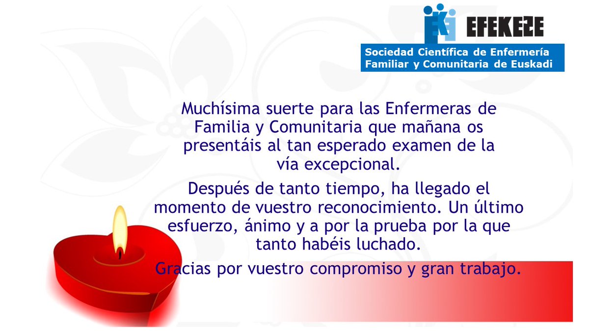 Un último esfuerzo, un último paso para llegar a conseguir aquello por lo que tanto habéis luchado.
Muchísima suerte #EFyC mañana en el tan esperado examen #víaexcepcional. 
Gracias por vuestro compromiso y gran trabajo.
#enfermeras #EFyC #atencionprimaria