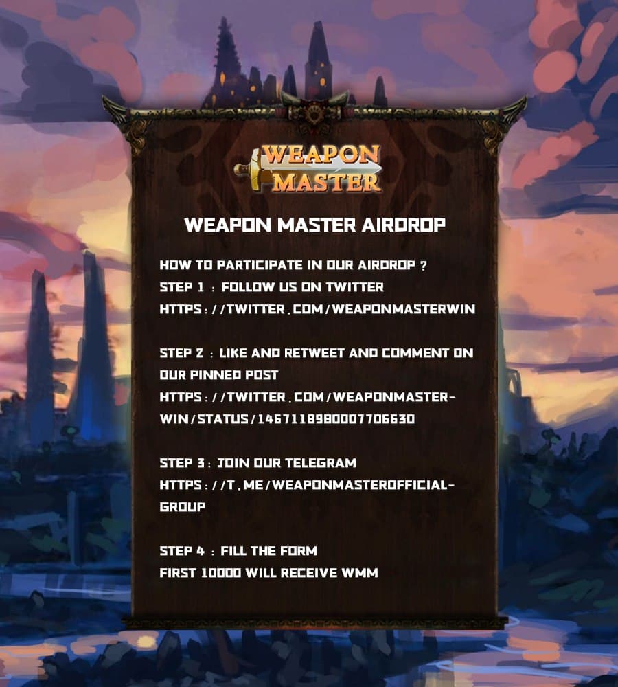 📣The Sale Is Just Around the Corner📣

#WeaponMaster #airdrop is live now! 

💰Total reward: 10.000 $WMM     
💰 For joining: 10 $WMM

📅End Date: 31 December 2021
🏦Distribution Date: January 2022

Fill the form here👇docs.google.com/forms/d/1JD6Pi….