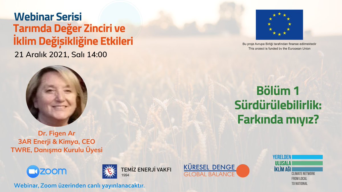 temevorgtr's tweet photo. “Tarımda Değer Zinciri ve İklim Değişikliğine Etkileri" Webinar Serisi

Dr. Figen Ar (3AR Enerji &amp; Kimya CEO/TWRE Danışma Kurulu Üyesi)

🗓️21 Aralık 2021 Salı, 14:00

Link: https://t.co/joephyRDLE

#temev  #eğitim #iklimdeğişikliği https://t.co/rKbSpKihsQ