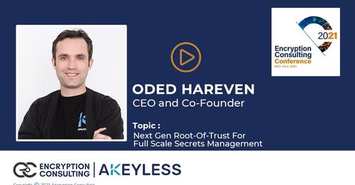 encryptioncons's tweet image. Oded Hareven, Co-Founder and CEO of Akeyless speaks on the topic of Next Gen Root-Of-Trust For Full Scale Secrets Management in First Annual Encryption Consulting Virtual Conference held on November 3 &amp;amp; 4!

#encryptionconsultingllc #secretmanagement

youtube.com/watch?v=5kdqiw…
