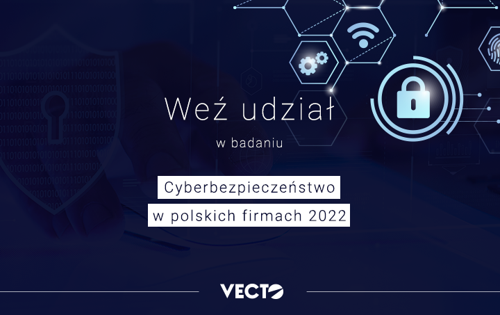 Vecto_IT's tweet photo. #badanie2022 #weź #udział
Podziel się z nami swoim doświadczeniem! Wypełnij krótką ankietę i weź udział w badaniu o cyberbezpieczeństwie w polskich firmach. Zebrane dane zostaną opublikowane w corocznym raporcie opracowanym przez firmę VECTO 💻 https://t.co/WKhaqsZWBi https://t.co/JBc7YbnKlf