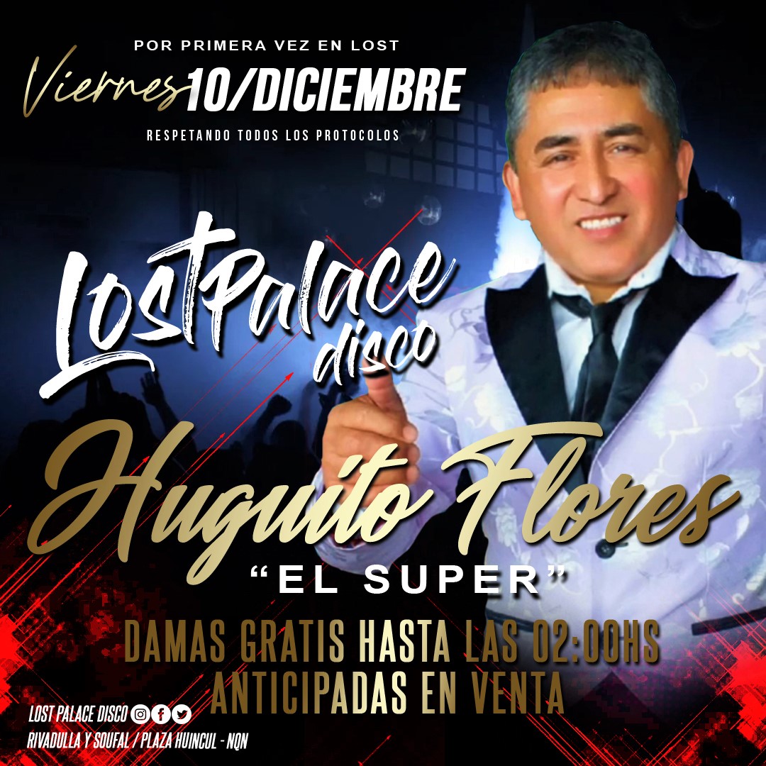 LostPalaceDisco's tweet photo. HOY VIERNES HUGUITO FLORES "EL SUPER"
DAMAS GRATIS HASTA LAS 02:00HS
ANTICIPADAS EN VENTA
INGRESO CON DNI Y CARNET DE VACUNACION
#SePoneLost #lostpalacedisco https://t.co/yXs5frAZ9N