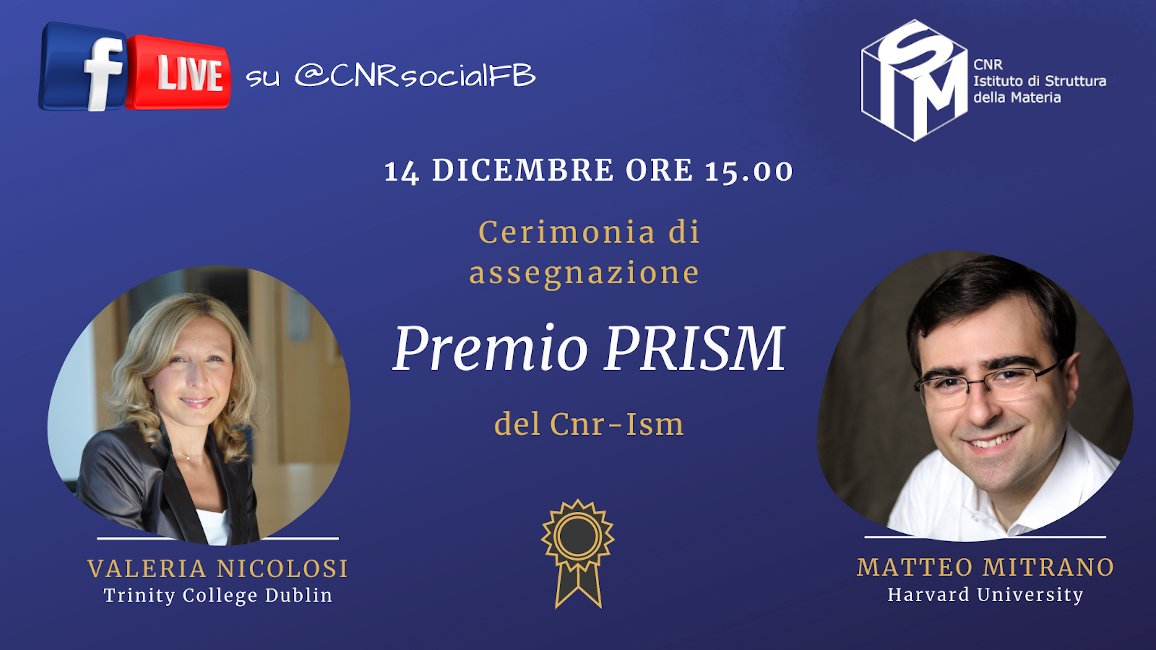 CNR_ISM's tweet photo. Tuesday, December 14th at 3 pm: award ceremony for the #PRISM award. All the details on https://t.co/Sbqmrh5Jom 
@TCD_Chemistry @tcddublin @harvardphysics @Harvard @CNR_ISM @CNRsocial_
#PRISM #strutturadellamateria #Scienceofmaterials https://t.co/gaqAQDnncP