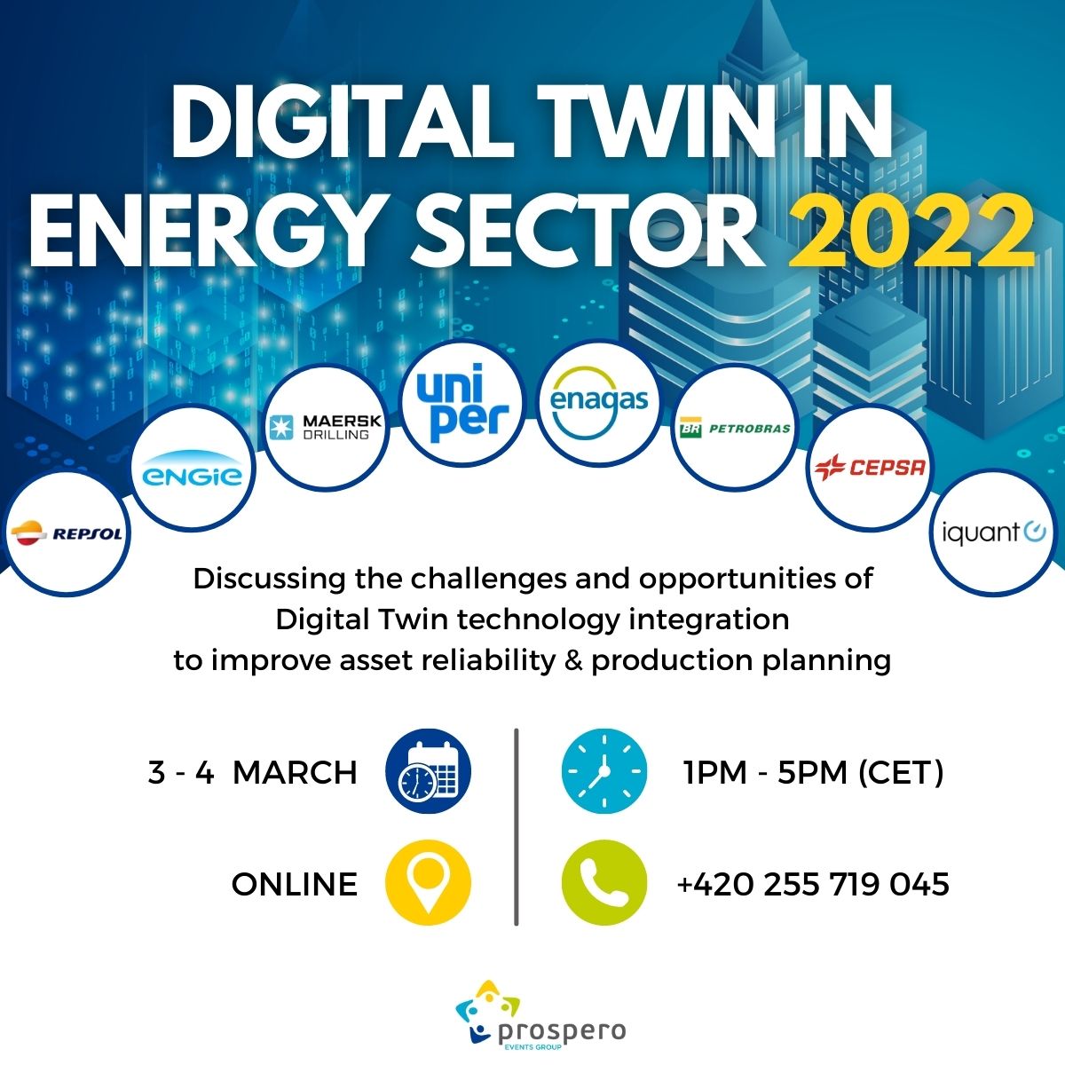 ProsperoEvents's tweet photo. Join #DigitalTwin in #Energy Sector 2022 virtual conference to discuss the challenges and opportunities of Digital #Twintechnology integration.
📅 03 - 04 March 2022
🗣️ Repsol, Uniper, Engie, Enagás, Maersk Drilling and more.
More: https://t.co/f4y5XqPjnW
#datamanagement #IoT https://t.co/kDmDA1d0mT