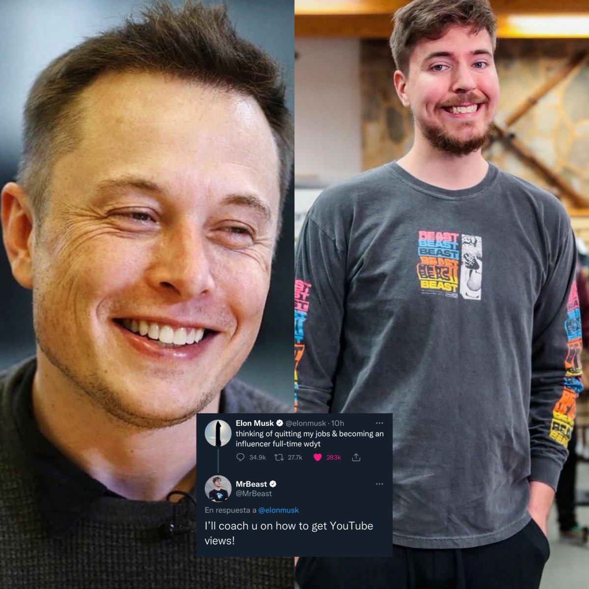 Elon Musk bromeando en redes sociales:

“Pensando en dejar mis trabajos y convertirme en un influencer a tiempo completo”.

MR.BEAST le comenta:

“¡Te asesoraré sobre cómo obtener vistas en YouTube!”

Elon le responde:

🙏.