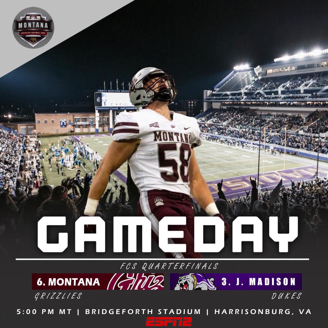 Get up, Montana... It's GAMEDAY!!

#6 Montana (10-2) takes on #3 JMU (11-1) in the rubber match of these two FCS powerhouses!  Let's bring home that dub!

Time: 5:00 PM MT
TV: ESPN2
Radio: Grizzly Sports Network (check local radio or download "The Varsity Network" app)

#GoGriz