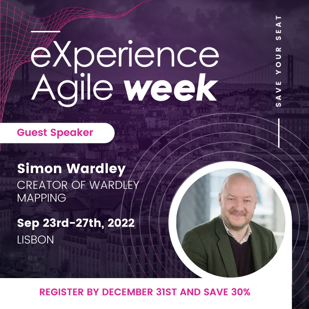 experienceagile's tweet image. You heard it here first 🤩 Yes, Simon Wardley will be in Lisbon at XA Week 2022!  Register now loom.ly/7Hyjdz8

We hope to see you there! And remember to register by Dec 31st, 2021, to save 30%

#experienceagile #xaweek22 #waforum2022 #ahfactors22