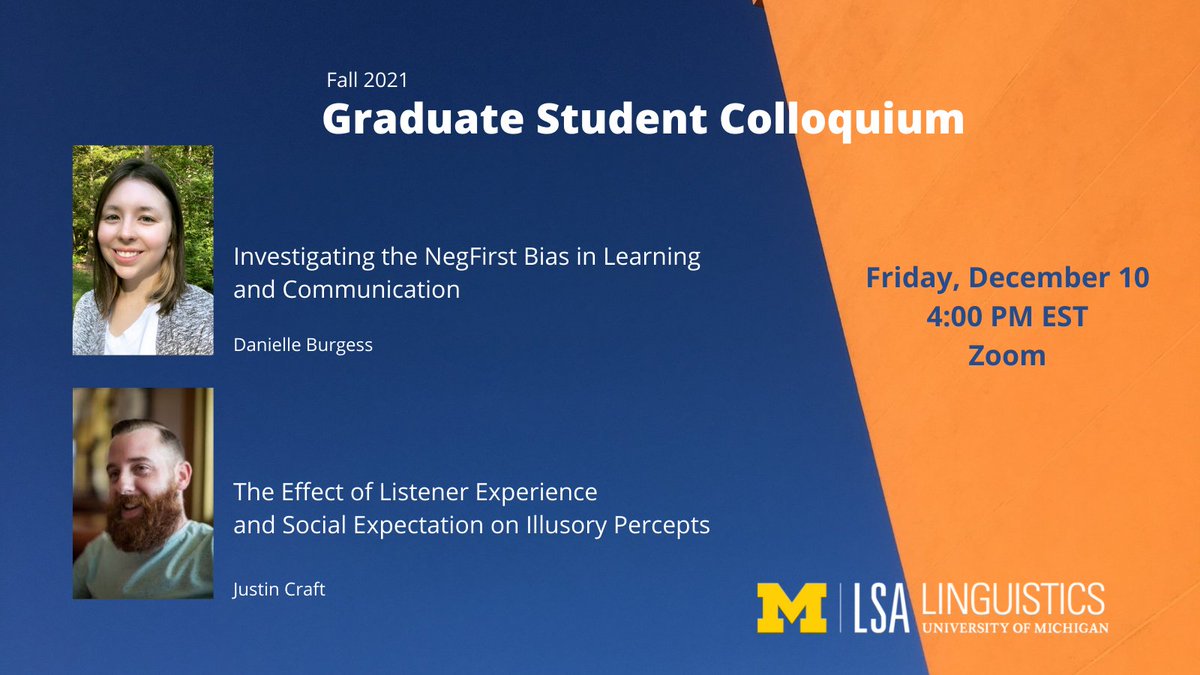 Join us TODAY (12/10) at 4 pm on Zoom for our Fall 2021 graduate student colloquium featuring <a href="/UMichLing/">Michigan Linguistics</a> students Danielle Burgess (<a href="/DaniLBurgess/">Dani Burgess</a>) and Justin Craft  (<a href="/justincraft/">Justin T. Craft</a>). Details: myumi.ch/845yP